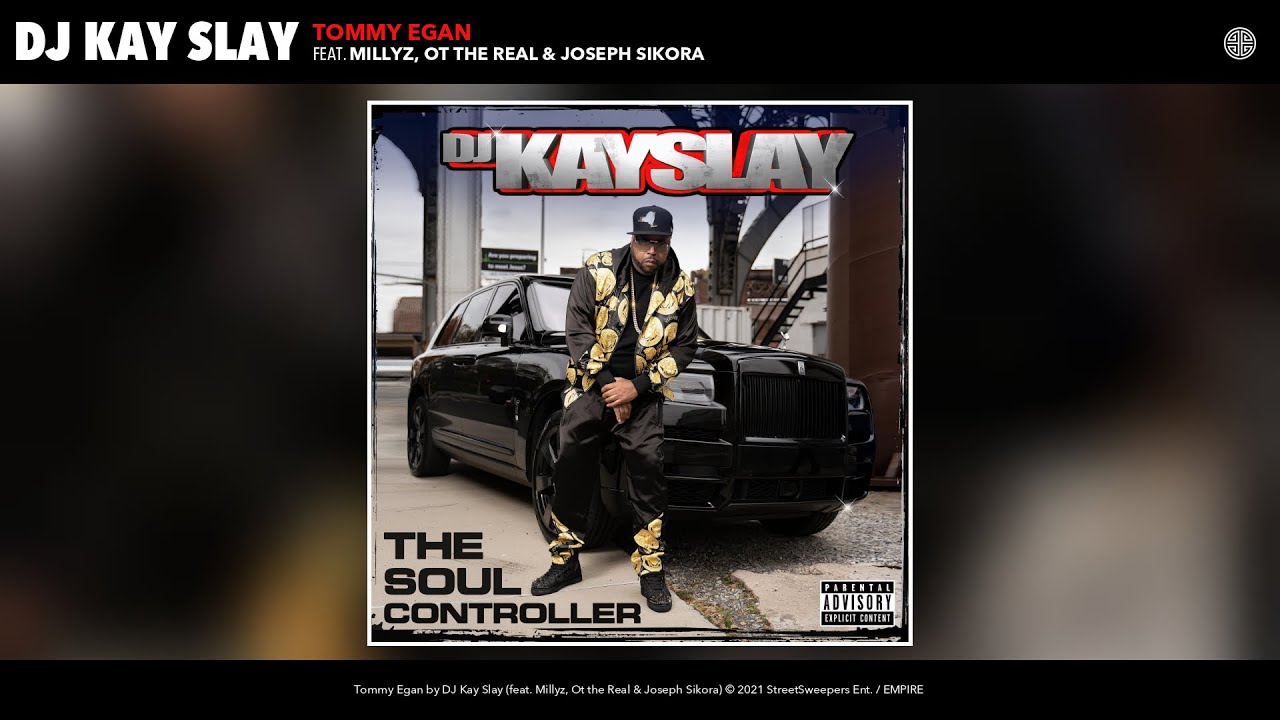 DJ Kay Slay - Tommy Egan (Official Audio) (feat. Millyz, Ot the Real & Joseph Sikora)