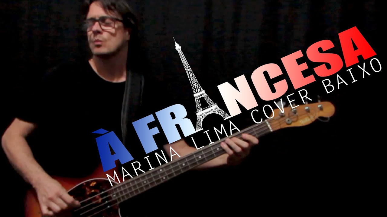 À Francesa (baixo cover) Marina