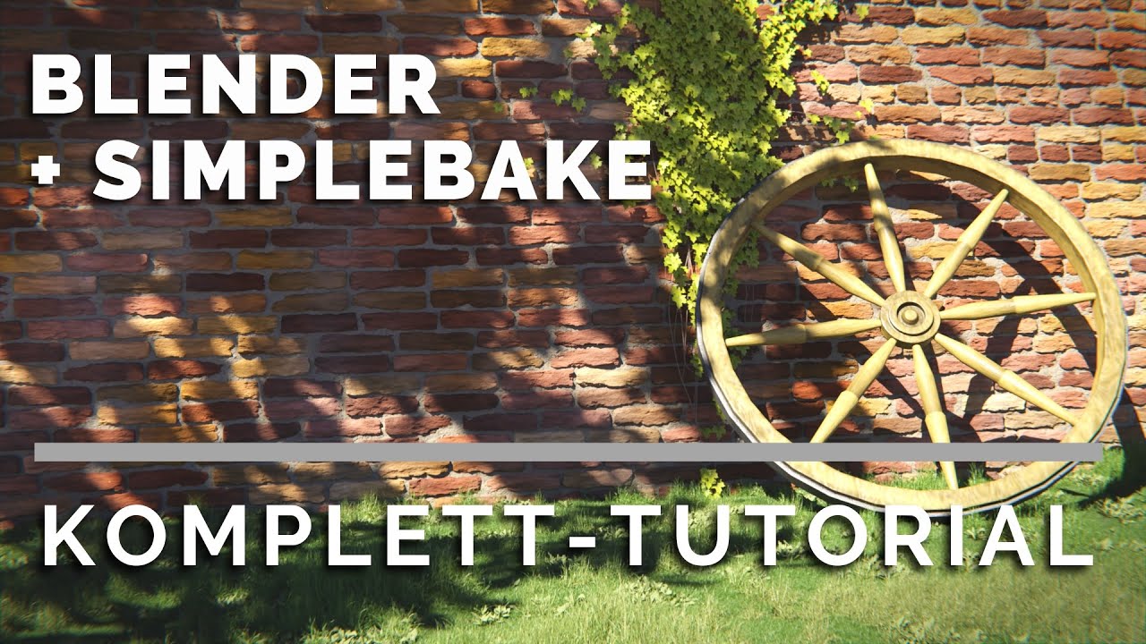 SimpleBake Addon f&uuml;r Blender | Komplettes Tutorial auf Deutsch | Blender 3.0 Game Assets