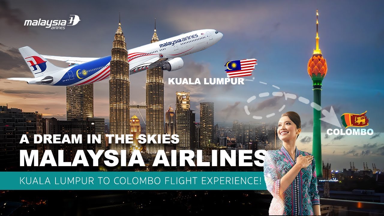 Перелет из Куала-Лумпура в Коломбо 🇲🇾🇱🇰 | Полный обзор перелета Malaysia Airlines и честный отзыв