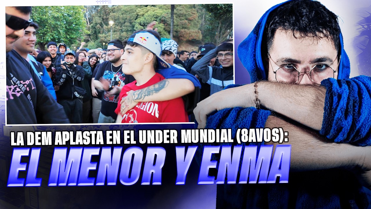 EL MENOR Y ENMA LA ROMPEN EN LA DEM *OCTAVOS* EL MEJOR EVENTO DEL UNDER DEL 2026 Reacción
