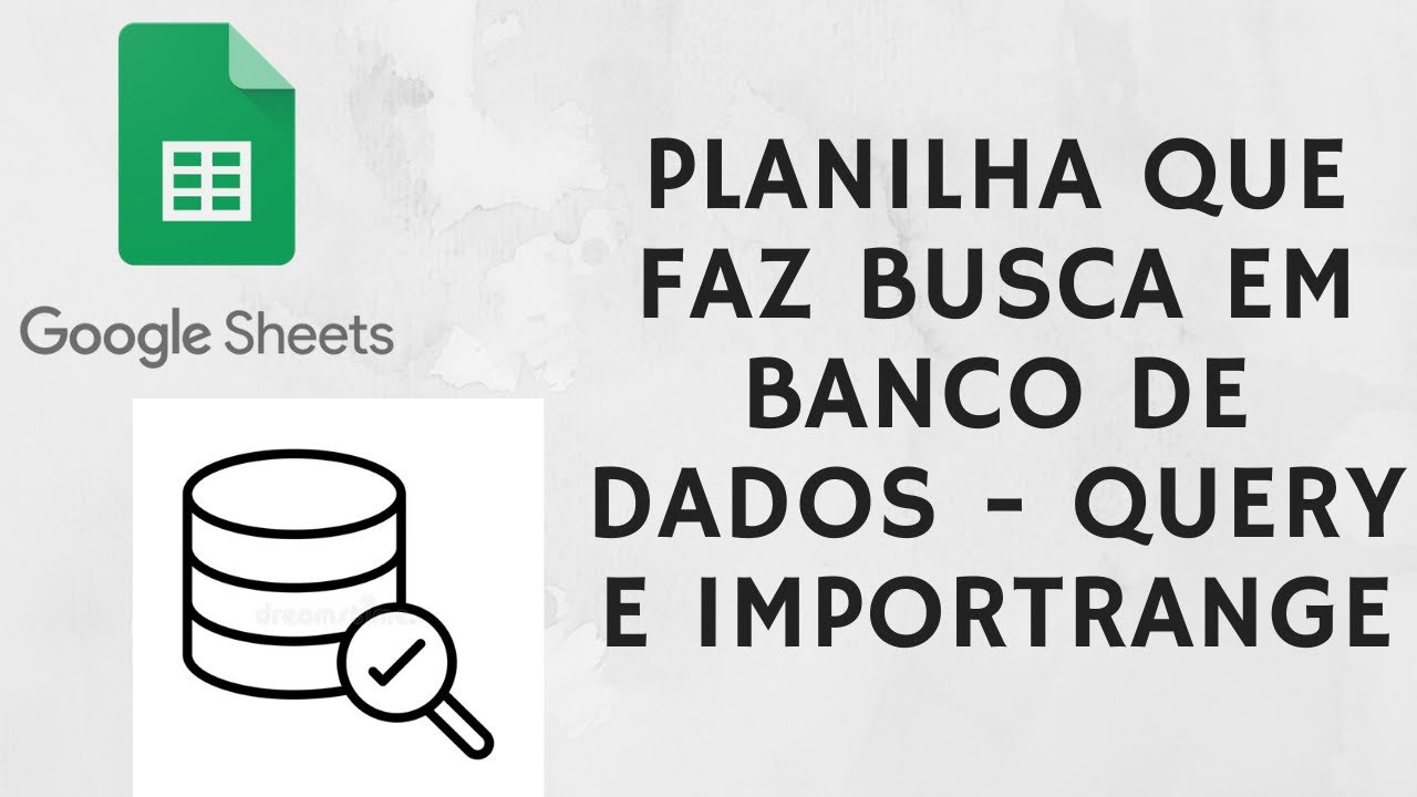 IMPORTRANGE E QUERY GOOGLE SHEETS BUSCA OUTRA PLANILHA