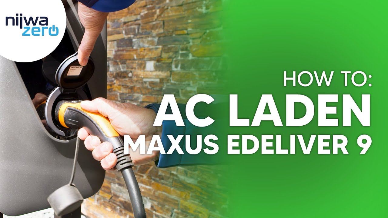 How to: AC Laden | Maxus eDeliver 9 [NEDERLANDS] | NijwaZero |
