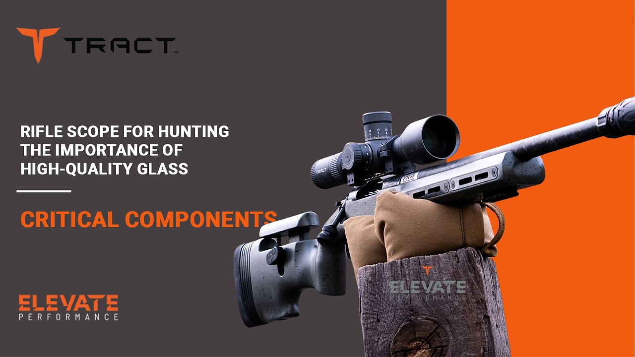 Rifles scopes for hunting The Importance of High-Quality Glass #riflescopeforhunting