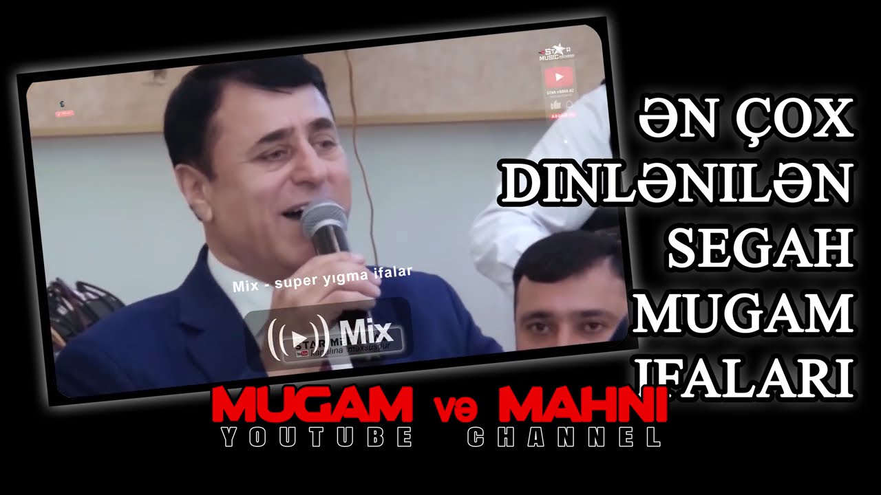 yeni yigma segah mugami en çox dinlenilen Segah Mugam ifalari / seçme segah mugam ifalaı