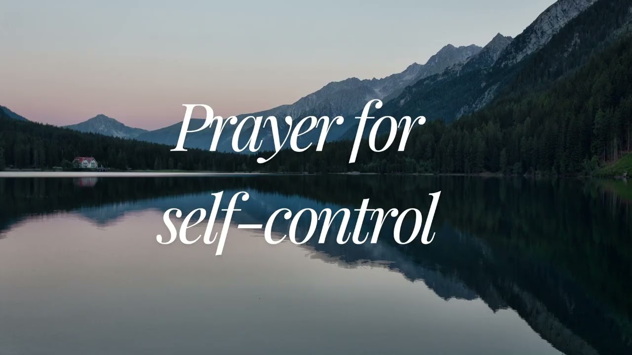 A Prayer for Self-Control