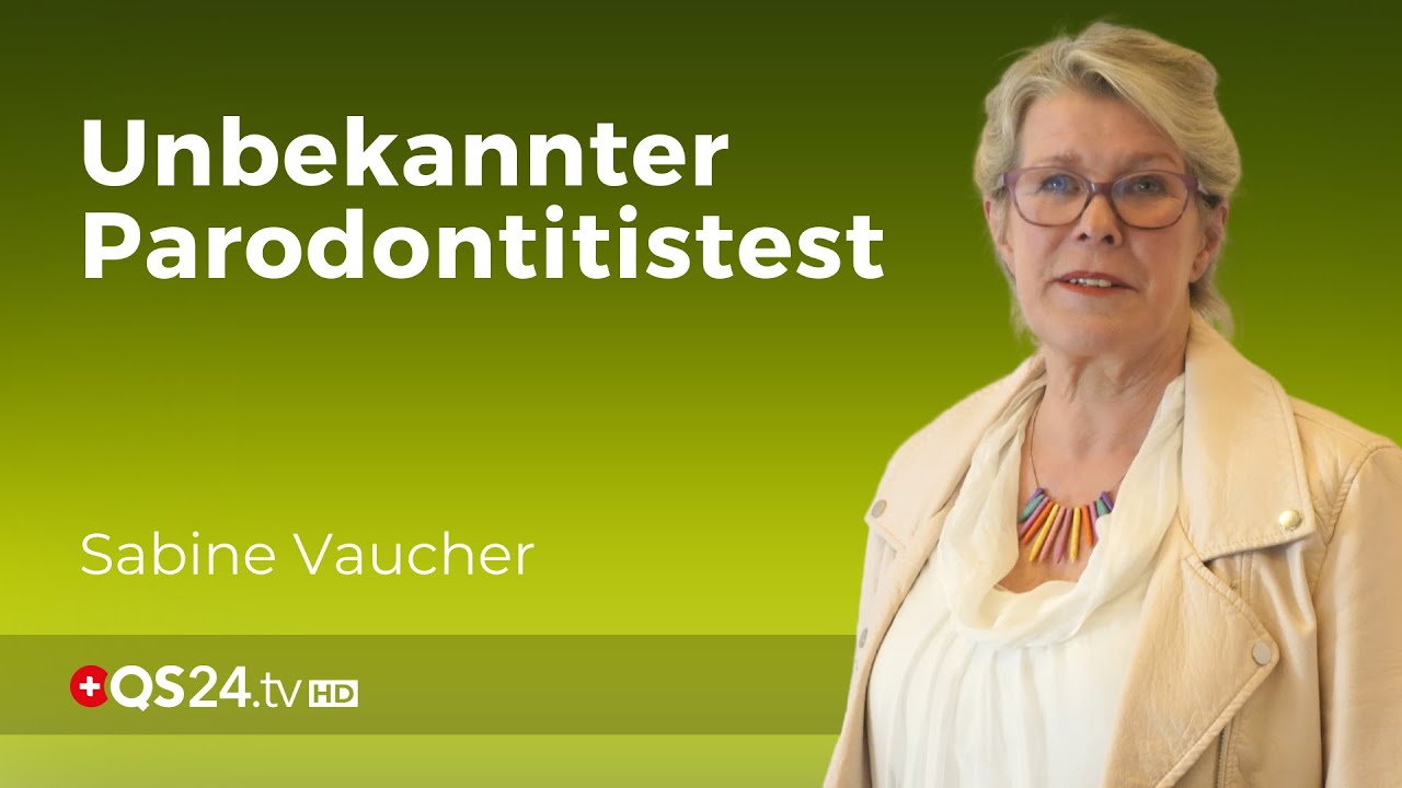 Parodontitis: Kennt ihr Zahnarzt aMMP-8-Test? | Zahn&auml;rztin Sabine Vaucher | Naturmedizin | QS24