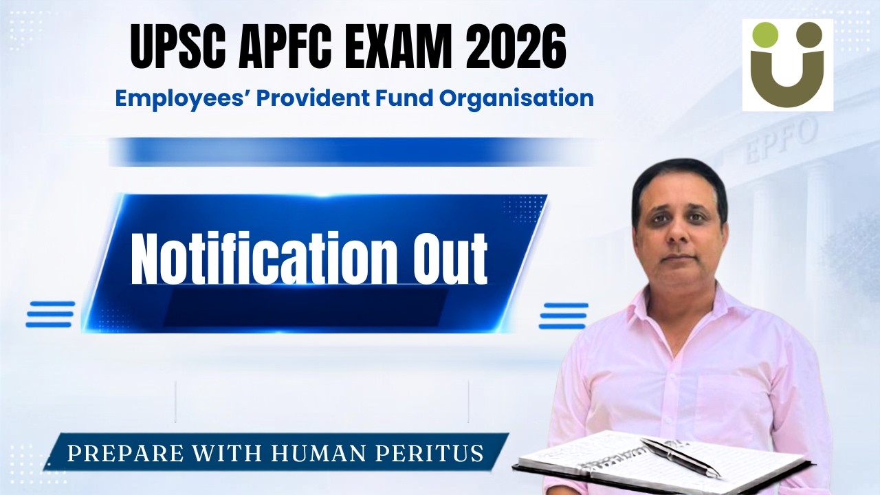 Notification is Out - UPSC EPFO APFC Exam 2026
