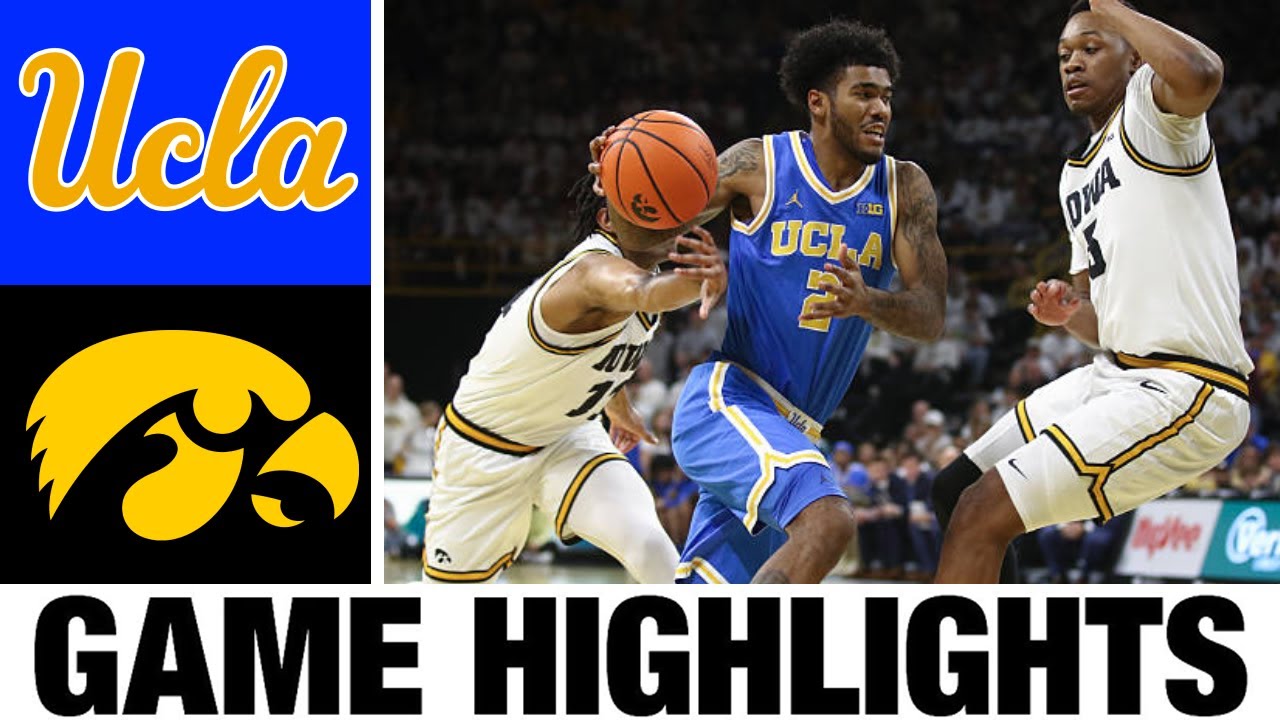 #25 Iowa vs UCLA Highlights | Men's Basketball | College Basketball 2025