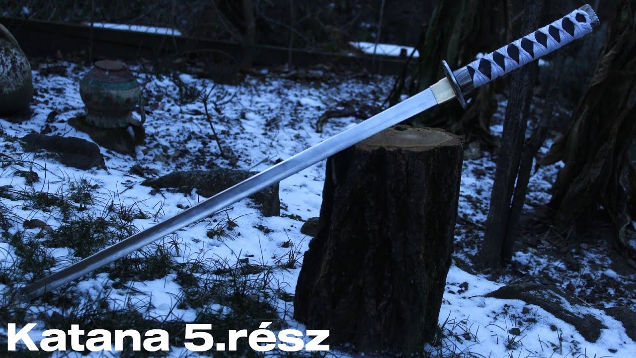 Katana (stílusú, kard) 5. rész