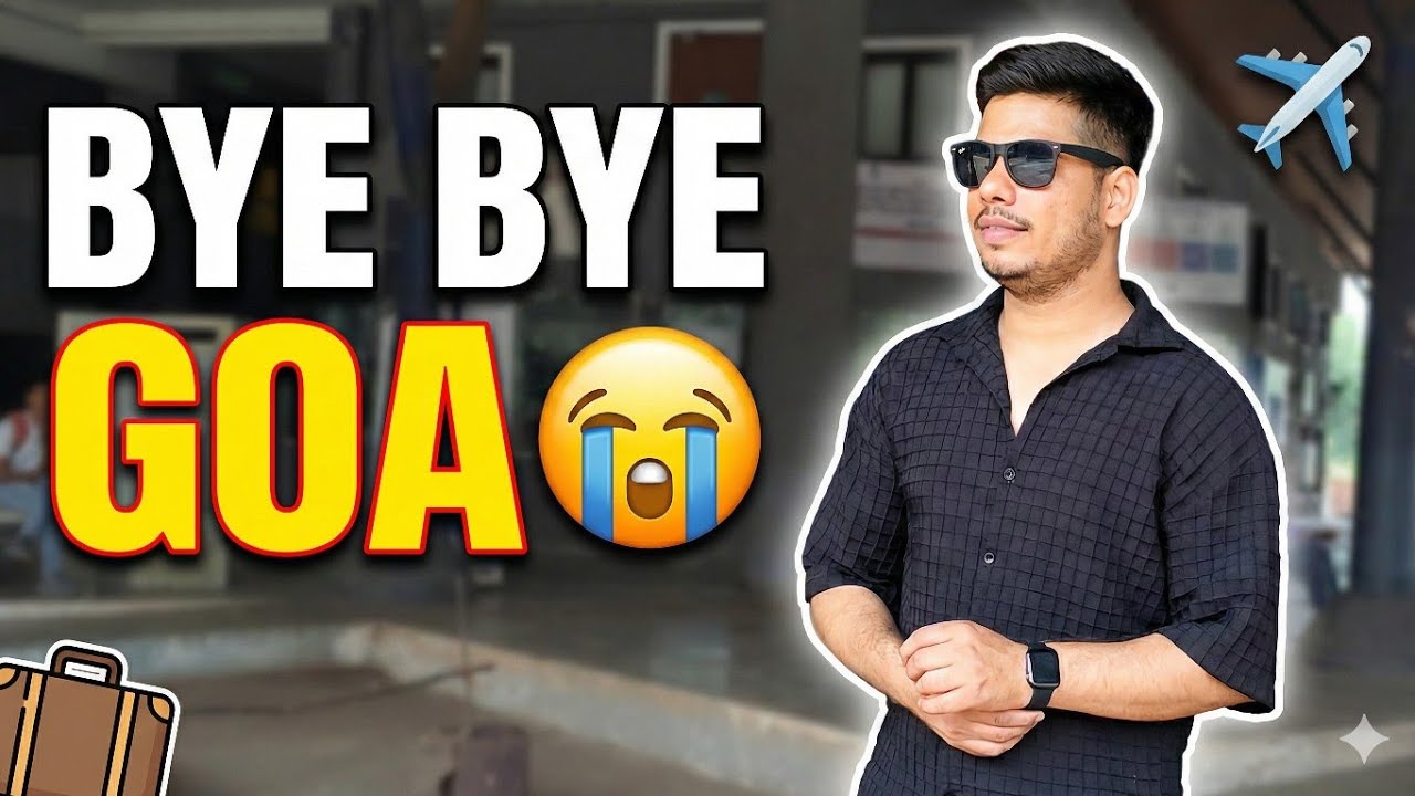 Bye Bye Goa 🌴 Last Vlog From Paradise | Tufail Vlogs 