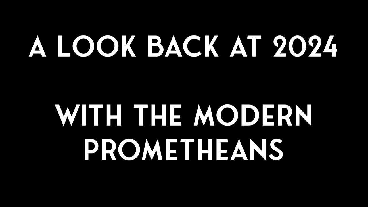 The Modern Prometheans in 2024
