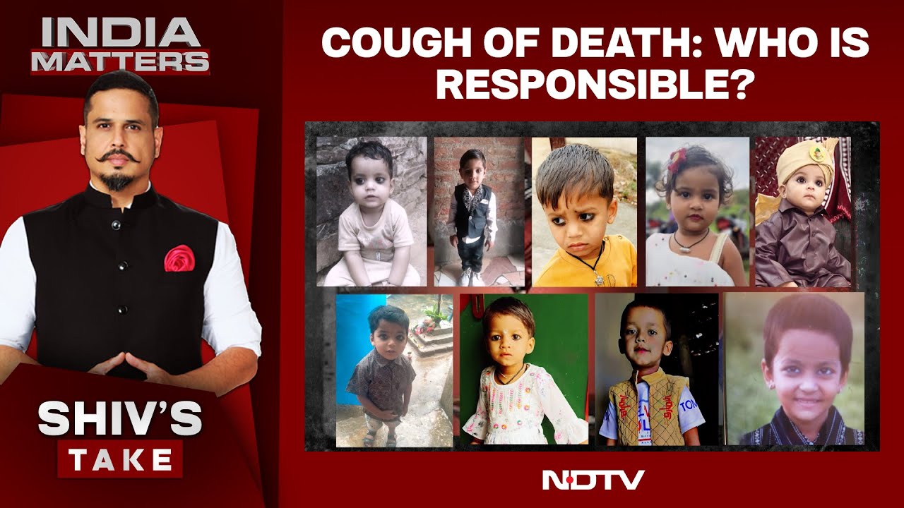 Cough Syrup Death News | Cough Of Death: Who Is Responsible?