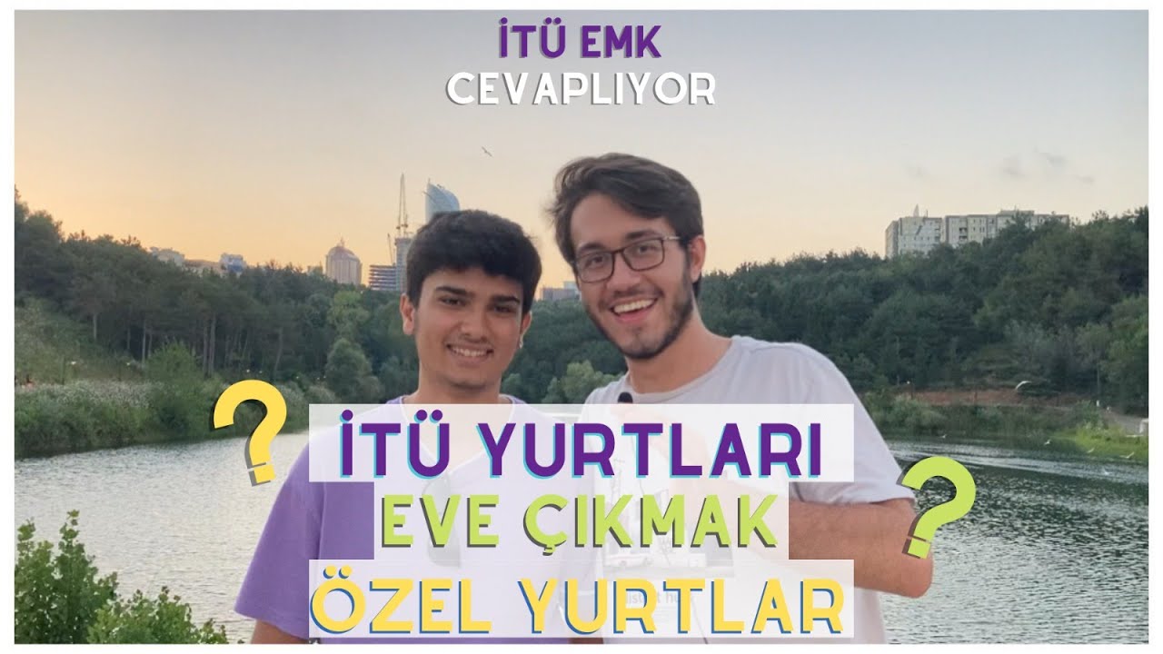 İTÜ Yurtları, Özel Yurtlar, Eve Çıkmak | İTÜ EMK Cevaplıyor