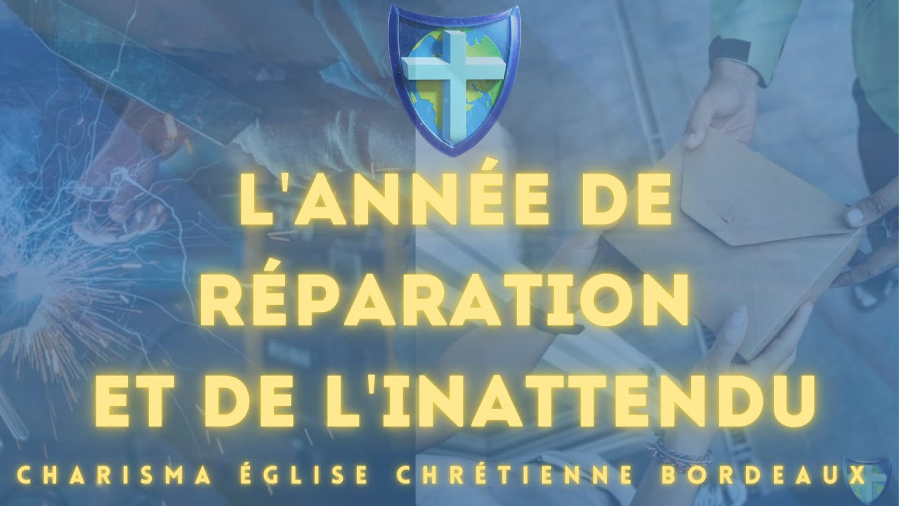 L'ANNÉE DE RÉPARATION ET DE L'INATTENDU