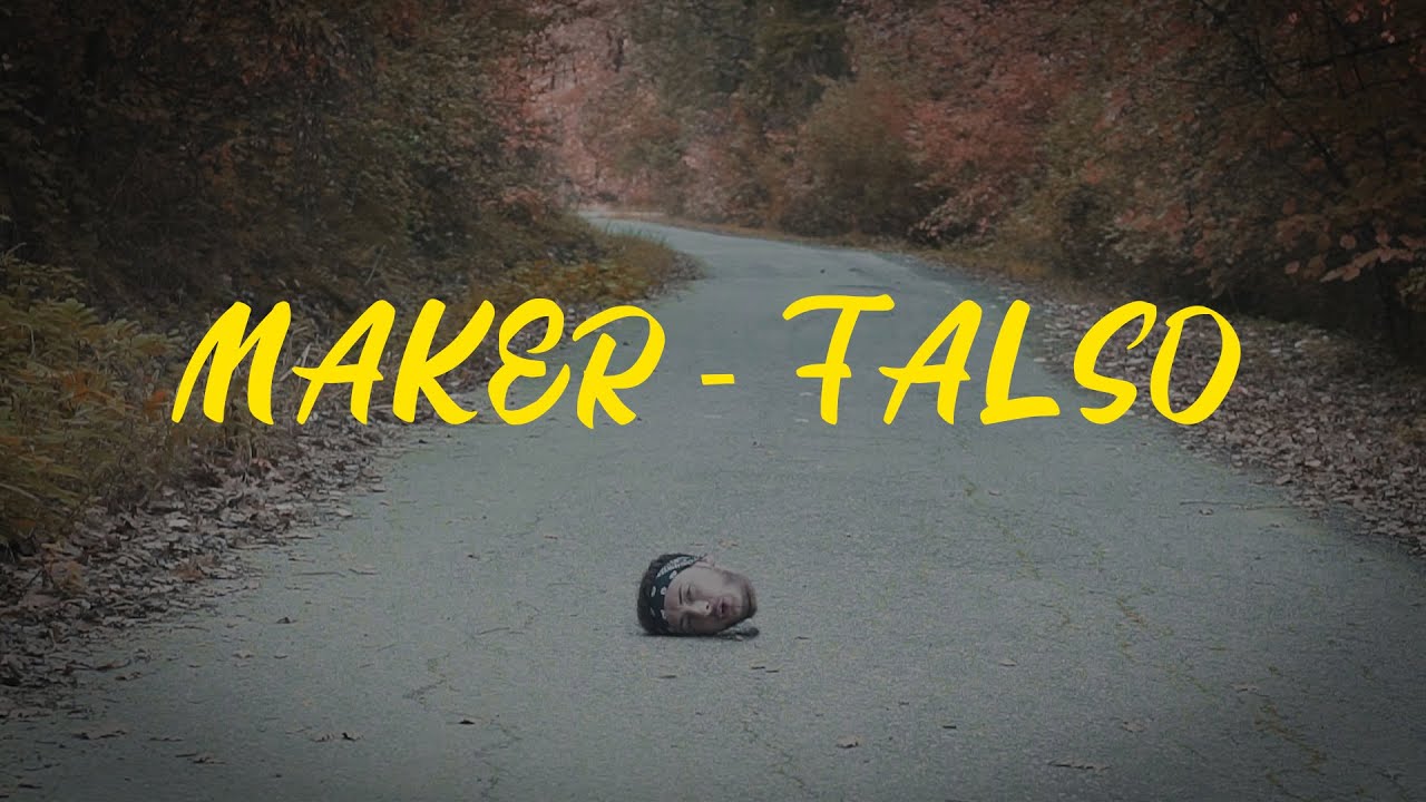 Maker - Falso (Official Video)