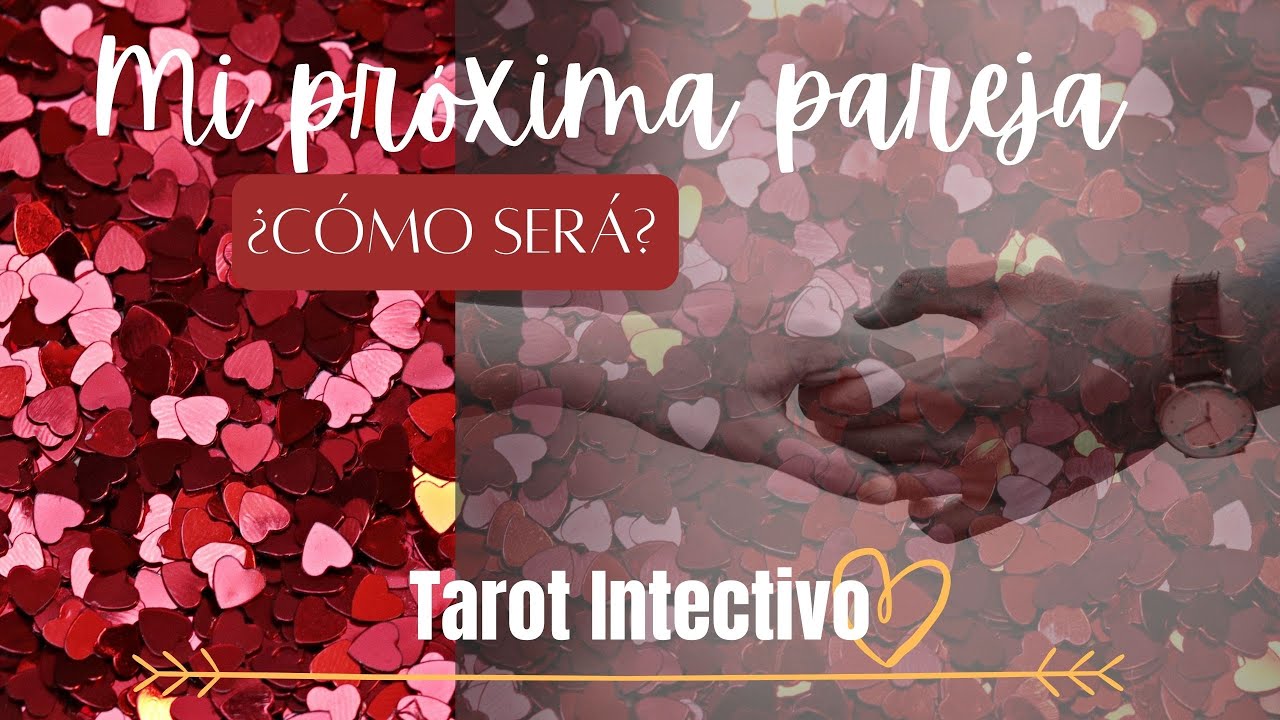 ¿Cómo será mi próxima pareja? ❤️😍| Tarot Interactivo 🔮