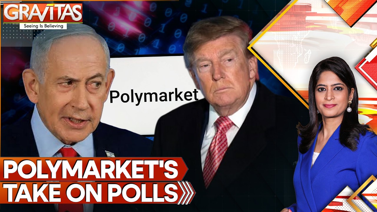 Polymarket Predicts Electoral Debacle for Trump & Netanyahu in Polls | GRAVITAS