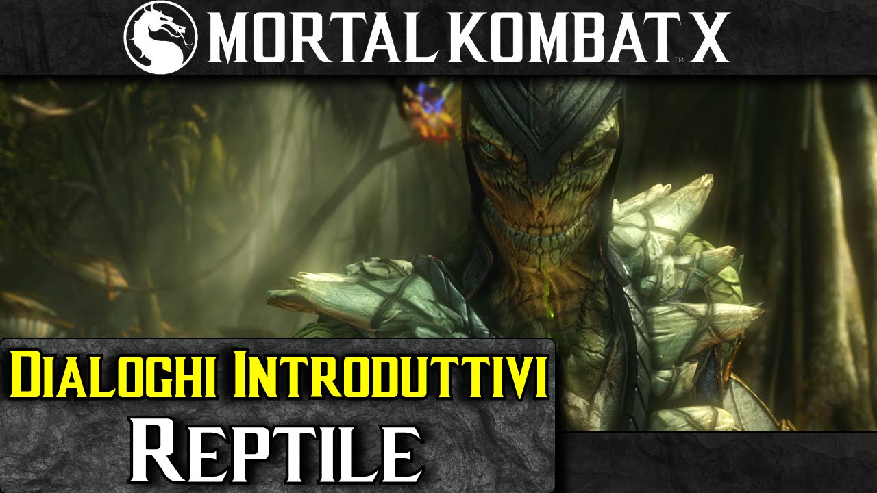 Mortal Kombat X (ITA-60fps)- Dialoghi Introduttivi: Reptile