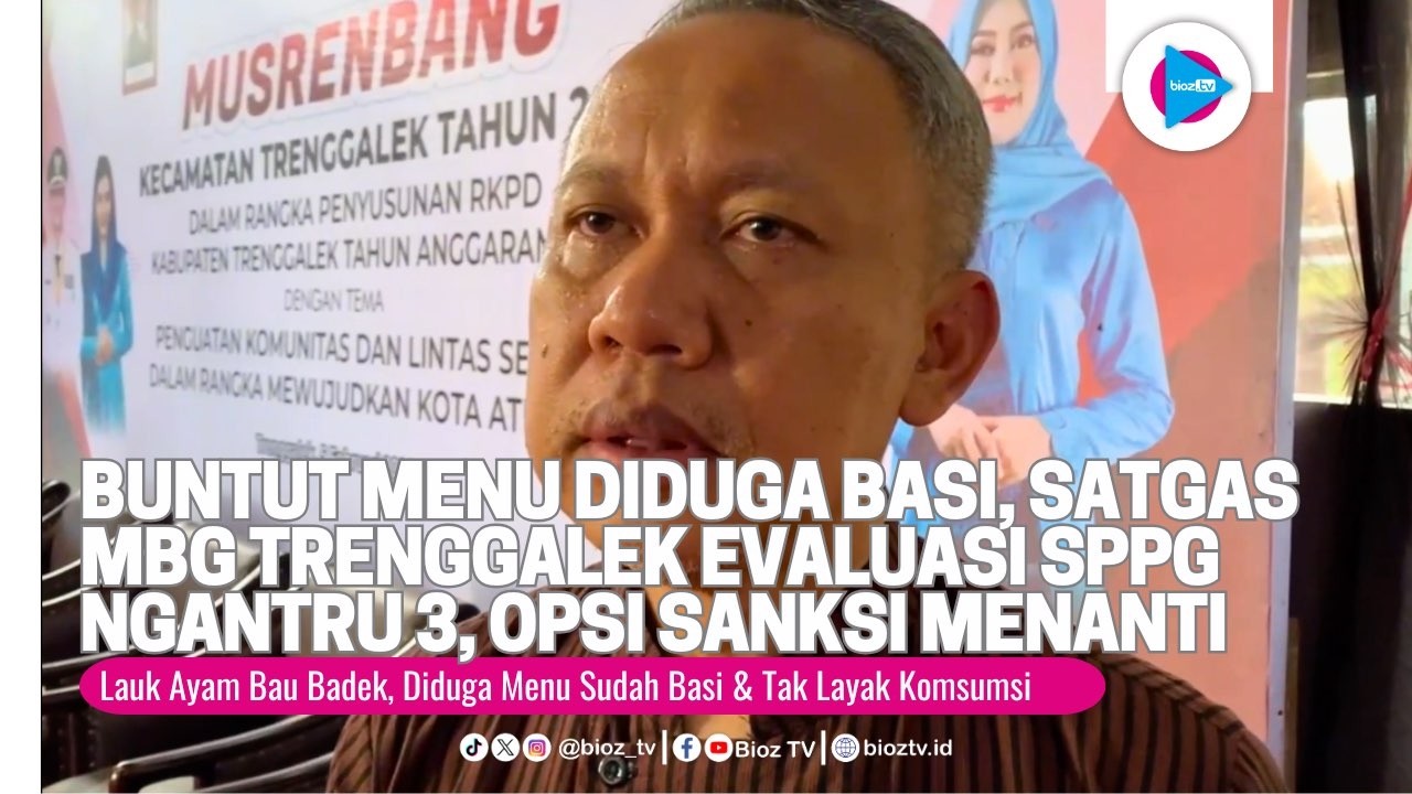 Buntut Menu Diduga Basi, Satgas MBG Trenggalek Evaluasi SPPG Ngantru 3, Opsi Sanksi Menanti - bioztv