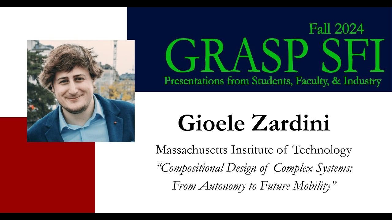 Fall 2024 GRASP SFI - Gioele Zardini, Massachusetts Institute of Technology