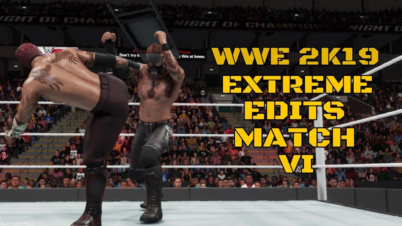 WWE 2K19 | Extreme Edits Match VI [Epic Caw Match Highlights] | 1000 Subscriber Special Part 2