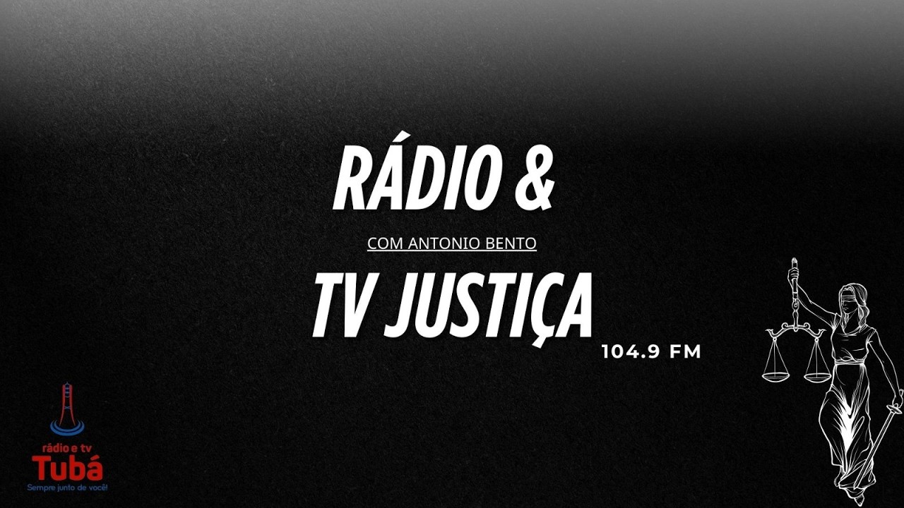 Rádio Justiça - 27/02/2026