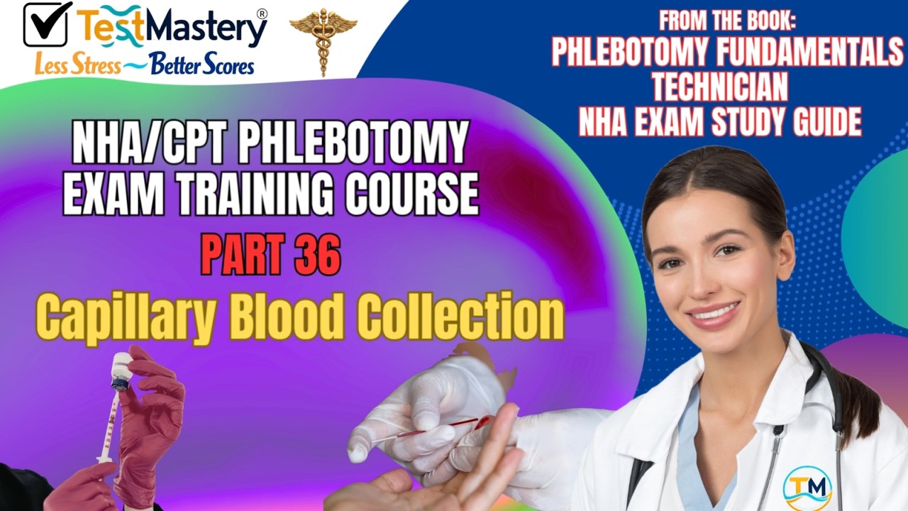 Part 36: Capillary blood collection