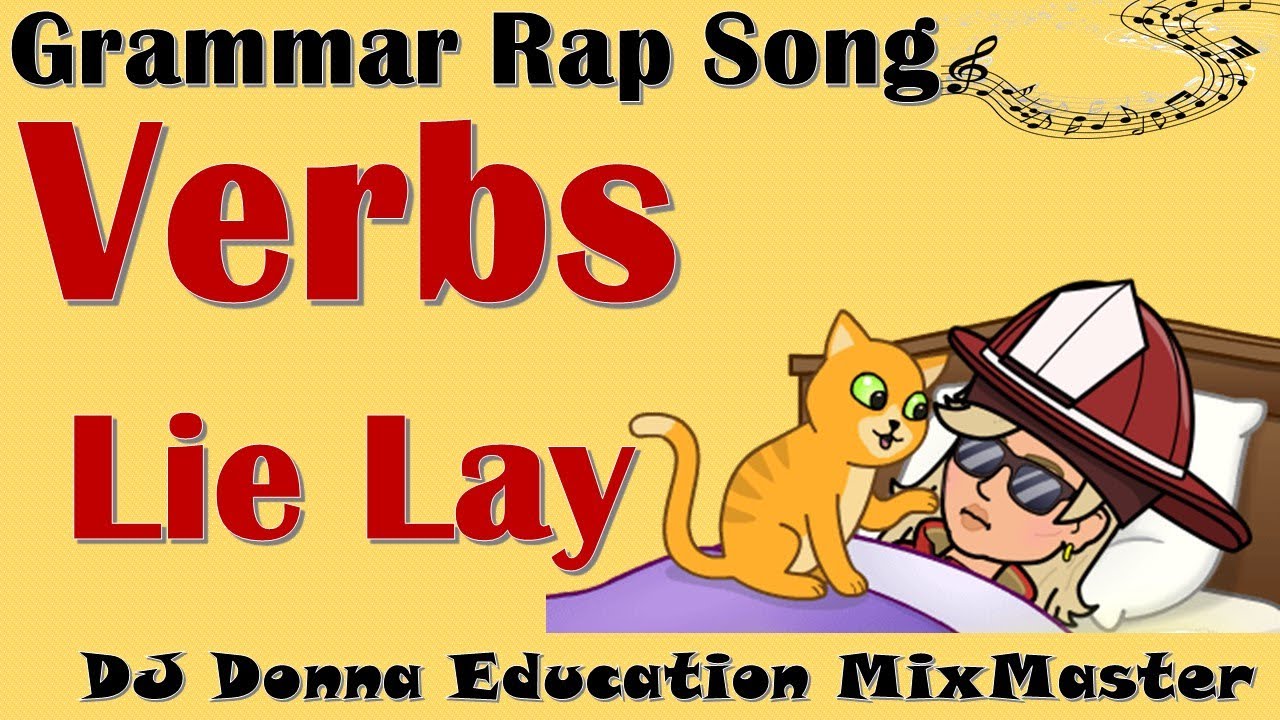 Grammar/Writing Rap Song #77 Verbs: Lie and Lay Usage Explained in Song