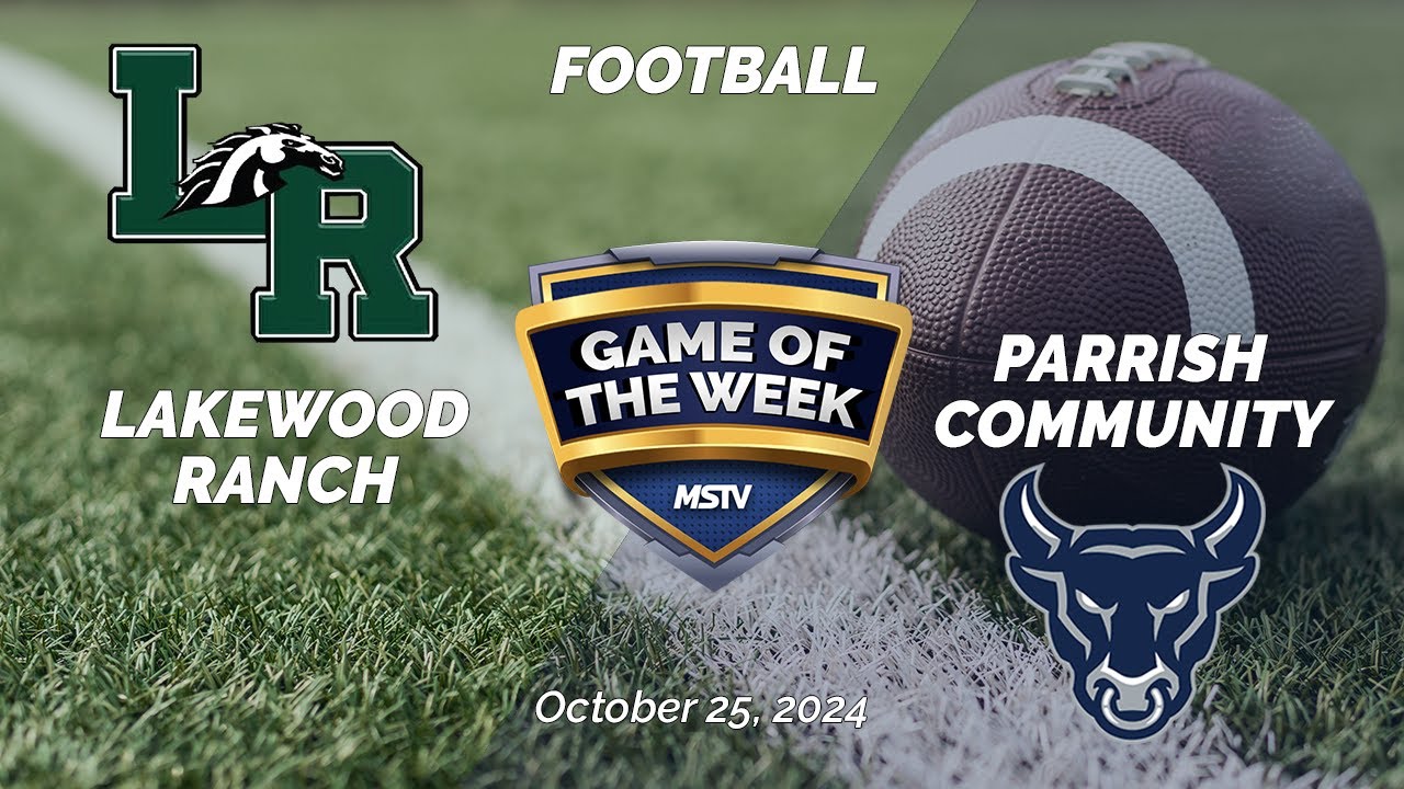 Game of the Week | Lakewood Ranch at Parrish Community | Football