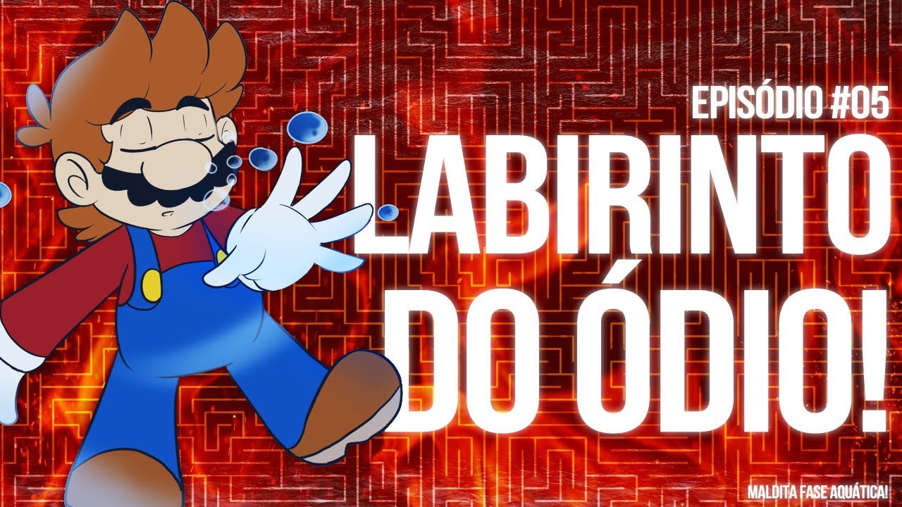 LABIRINTO DO ÓDIO! - SMFH03 #05 (+12)
