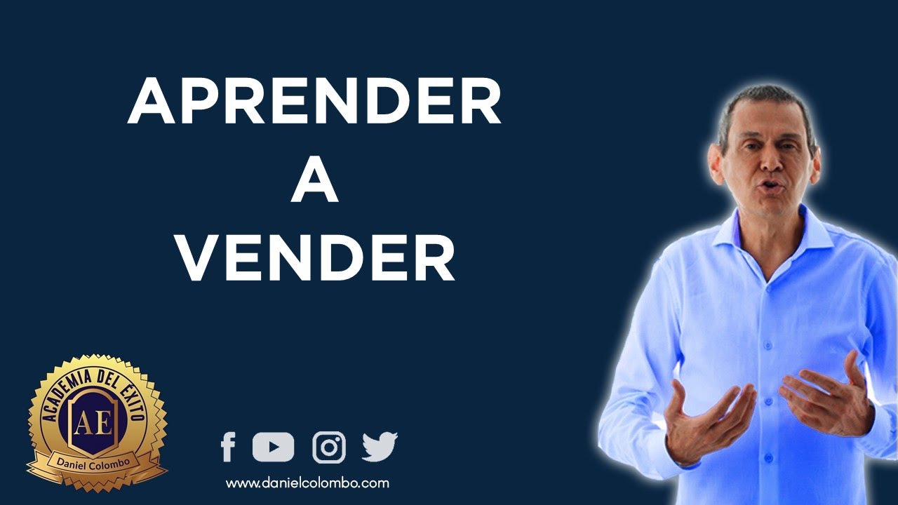 Aprender A Vender (Primera parte) |  Daniel Colombo
