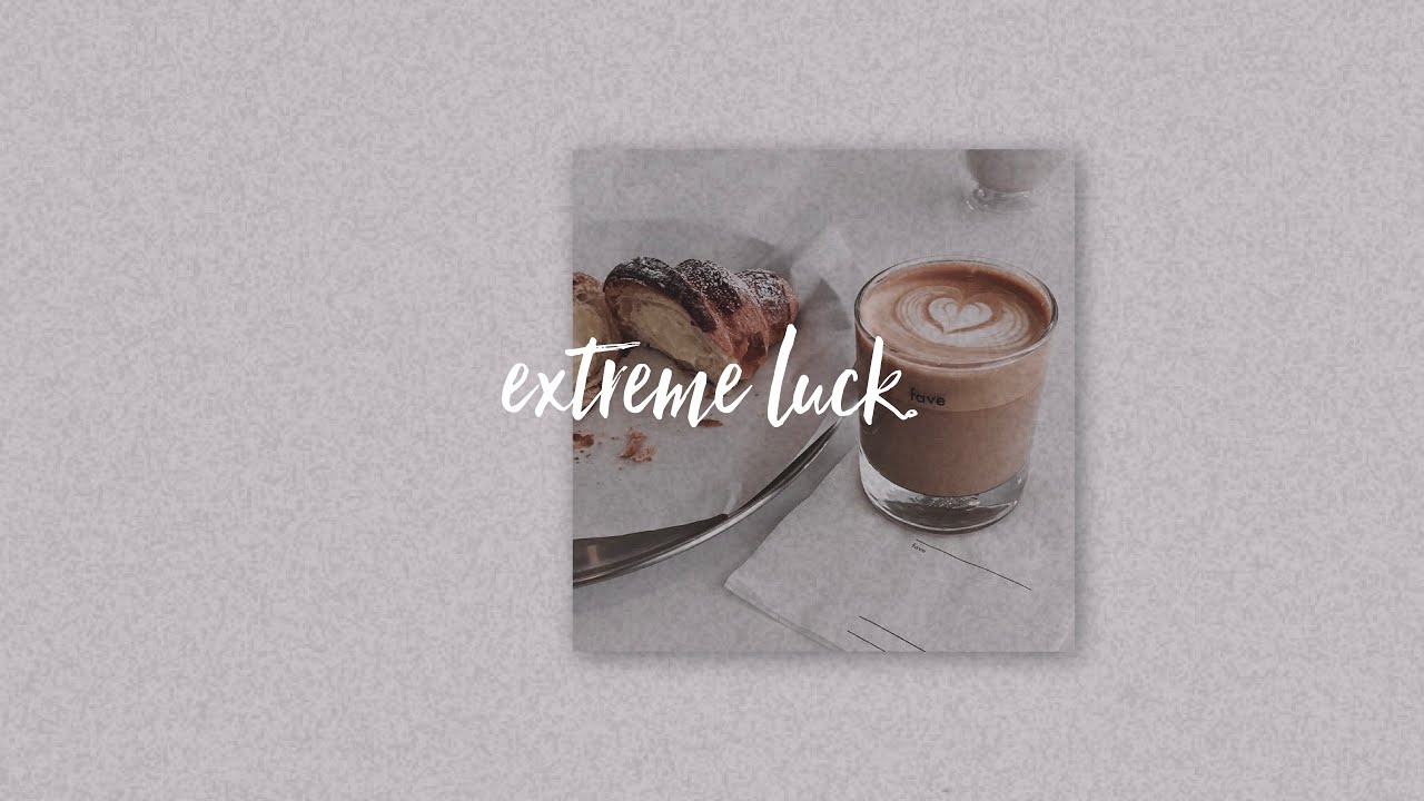 extreme luck (forced).