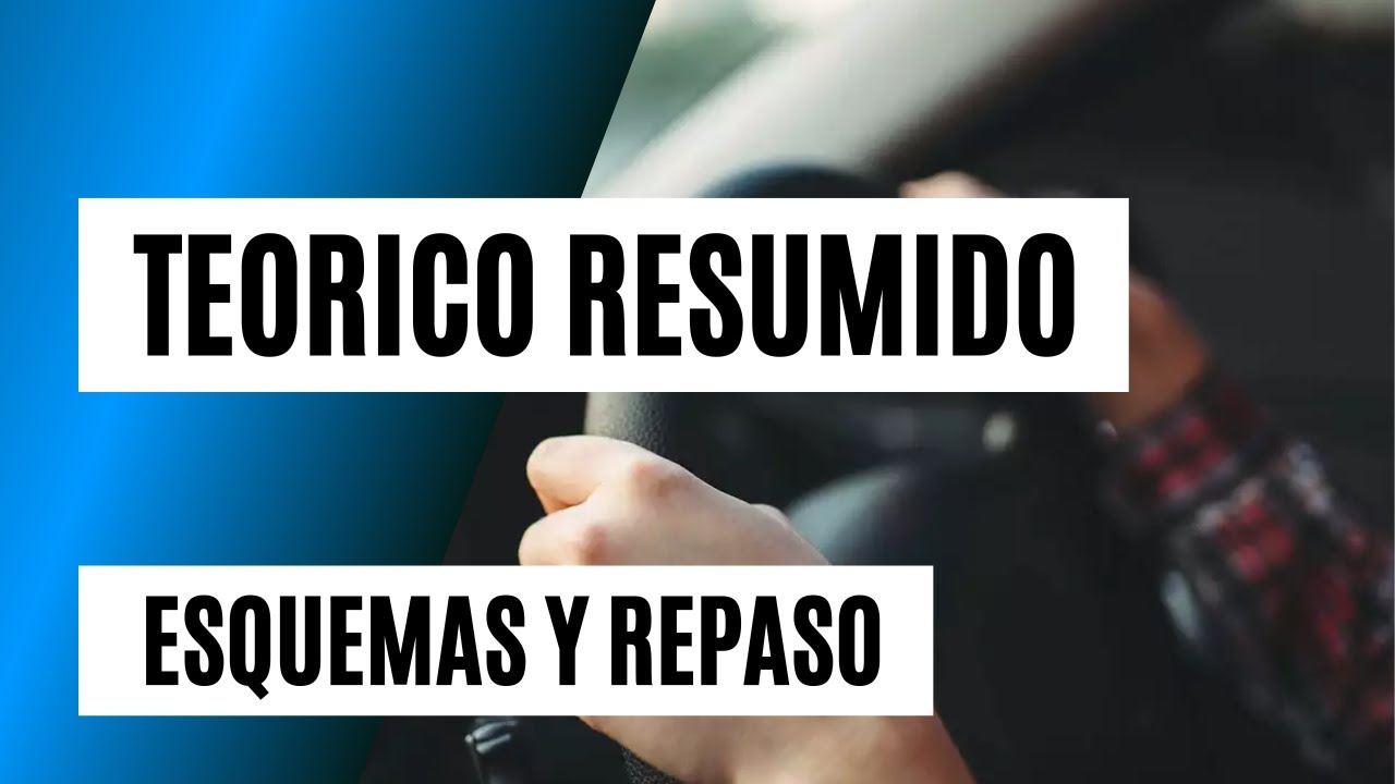 TEMARIO RESUMIDO PERMISO B | ESQUEMAS Y REPASO