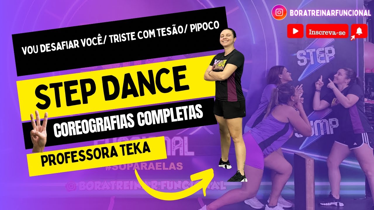Vou desafiar você / Triste com tesão / Pipoco - STEP dance - Coreo: Bora treinar/ Teka