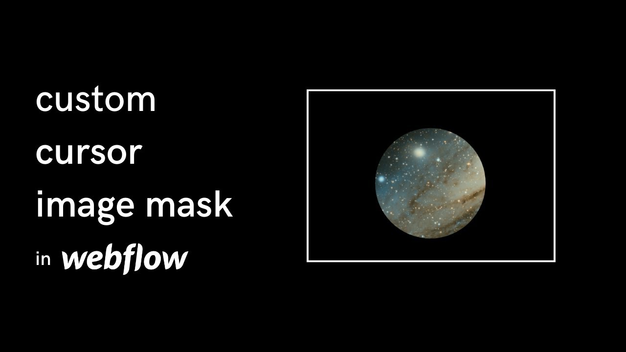 Custom cursor that acts a mask for an image | Interactions in Webflow #06