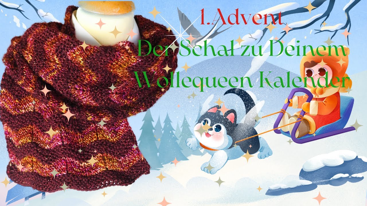 1. Advent  - Der Schal zu Deinem Wollequeen Adventskalender 🎅❄️🎄