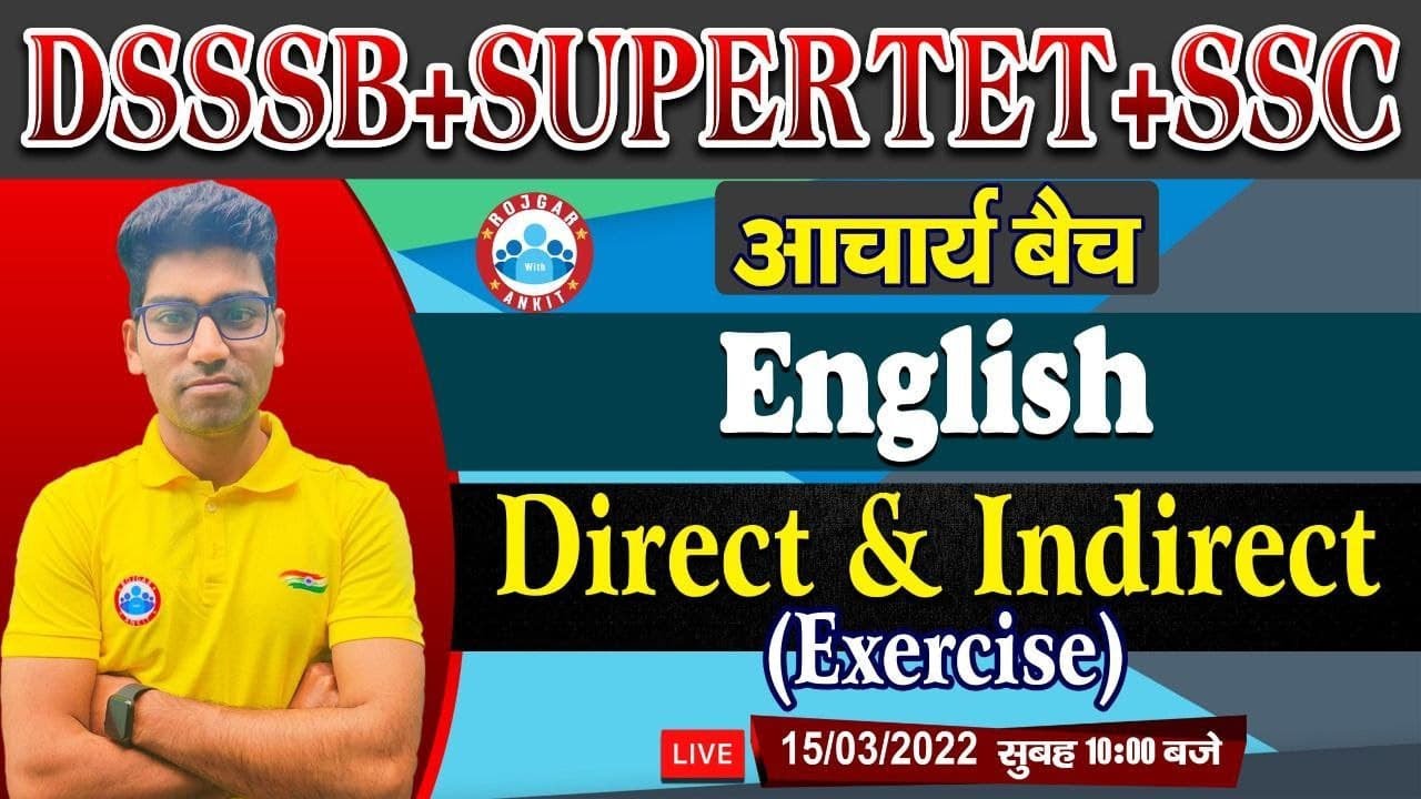 Direct & Indirect Speech, Direct Indirect Speech Practice Set, SUPERTET/DSSSB PRT/TGT/PGT #26