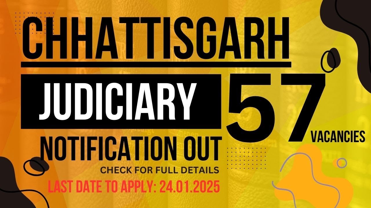 Chhattisgarh Judiciary Exam Notification 2024 | CG Judicial Services Posts | Judiciary Syllabus 2025