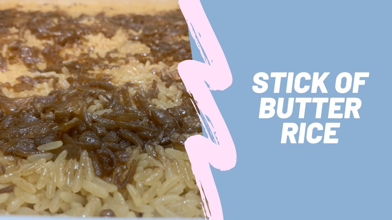Easy Stick of Butter Rice