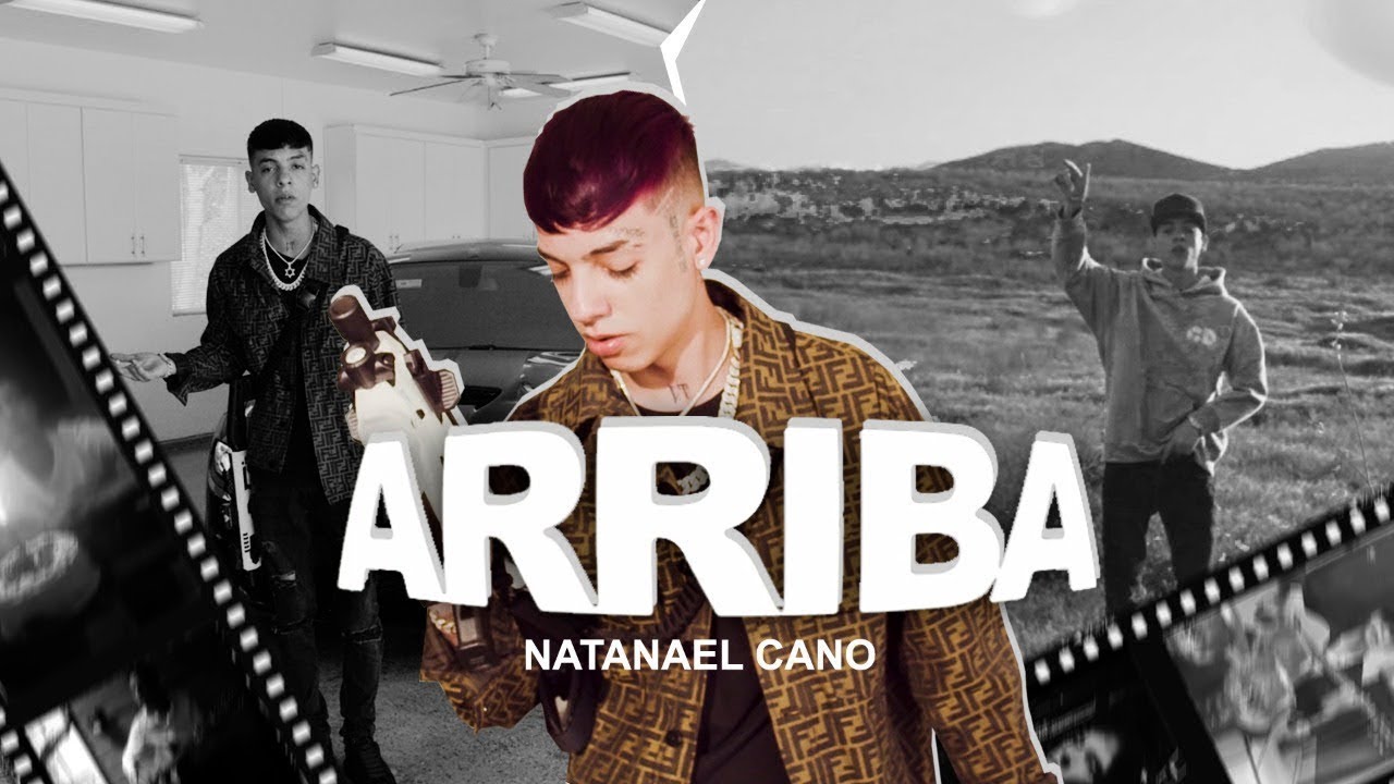 (LETRA) Arriba - Natanael Cano (Video Lyrics)-(Mano Arriba Toda Mi Gente)