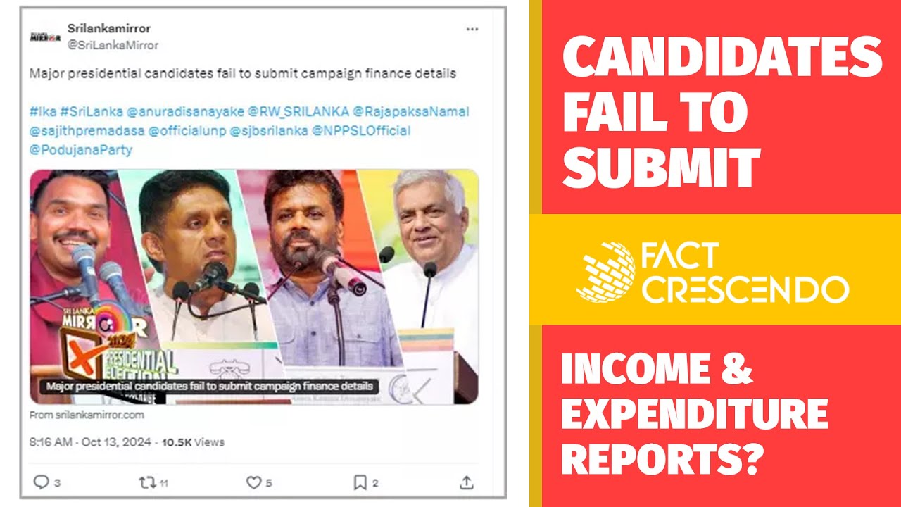 Which Candidates Failed to Submit Income & Expenditure Reports?  | Factcrescendo Sri Lanka