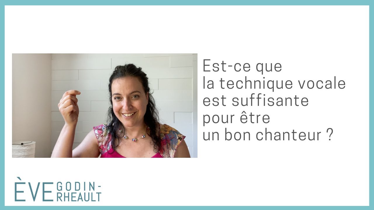 Pour mieux chanter - Est-ce que la technique vocale est suffisante pour être un bon chanteur ?