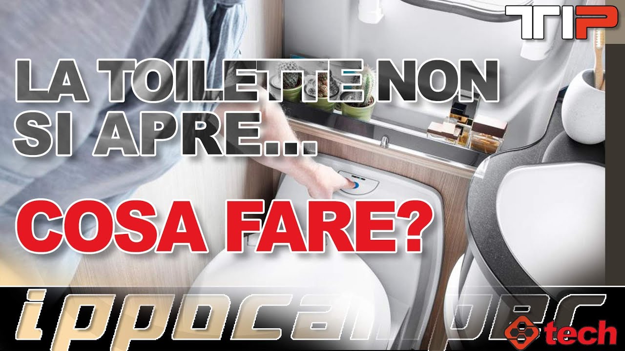 La toilette non si apre... CHE FARE? - TIP