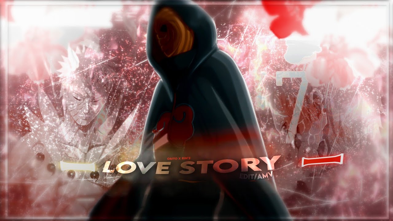 Obito X Rin || Love Story ||「Edit/AMV」ft.indila