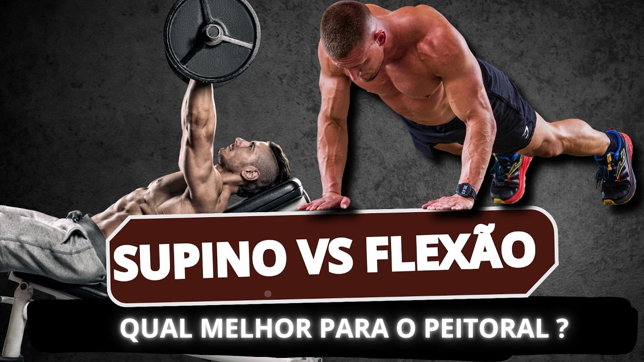 QUAL HIPERTROFIA MAIS O PEITORAL E O TRÍCEPS, SUPINO RETO OU FLEXÃO DE BRAÇOS?