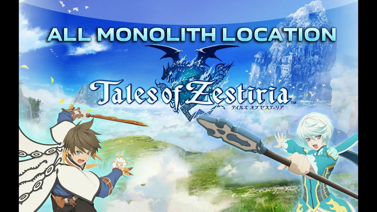 Tales Of Zestiria - All Monolith Location / Расположение всех монолитов