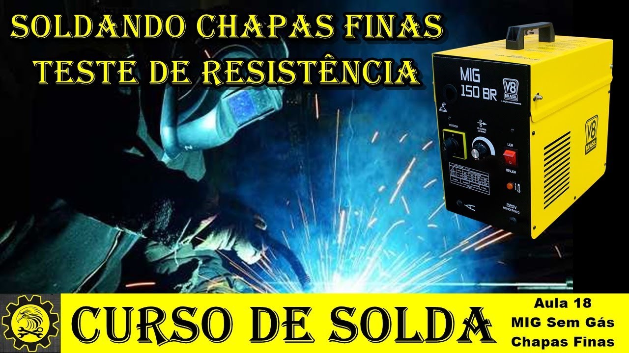 Curso Básico de Solda  #18 / Soldando Chapas Finas e Teste de Resistência