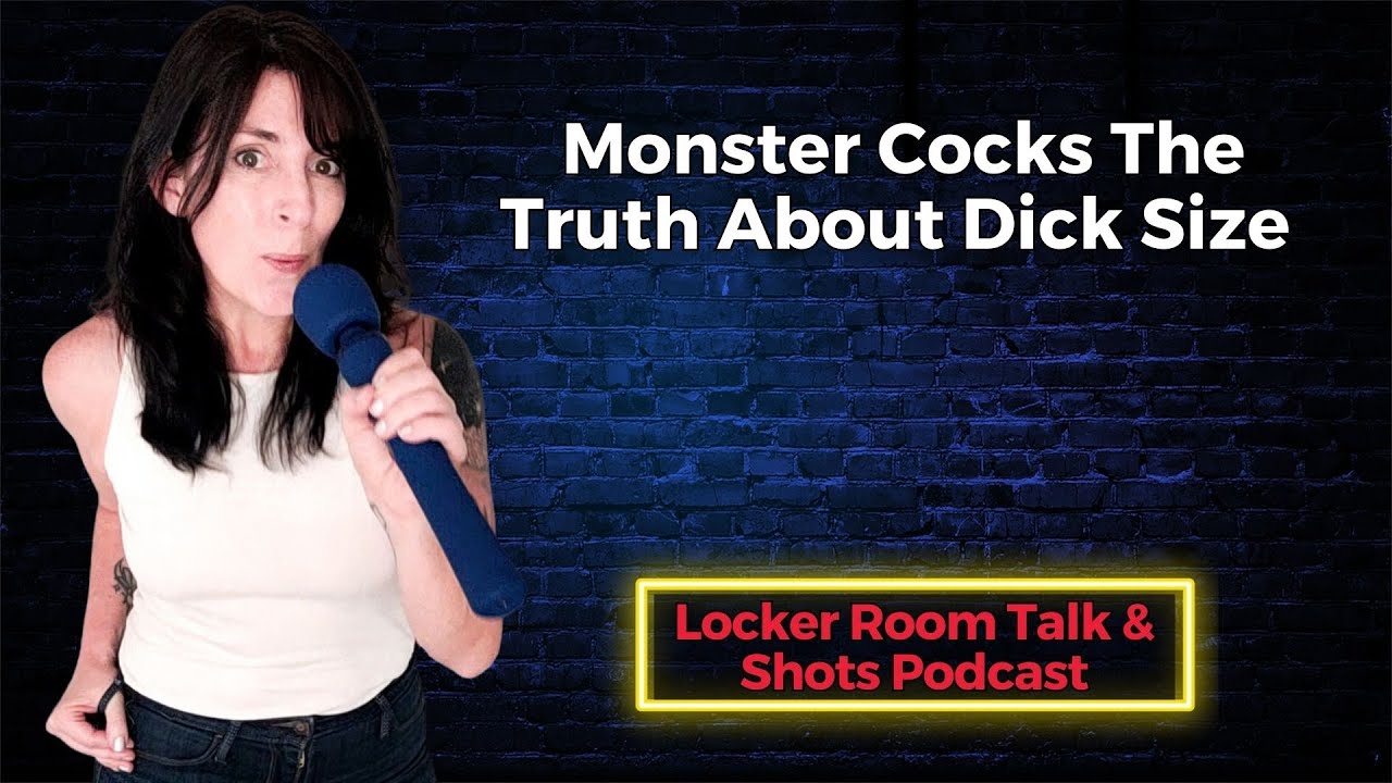 Monster Cocks: The Truth About Dick Size