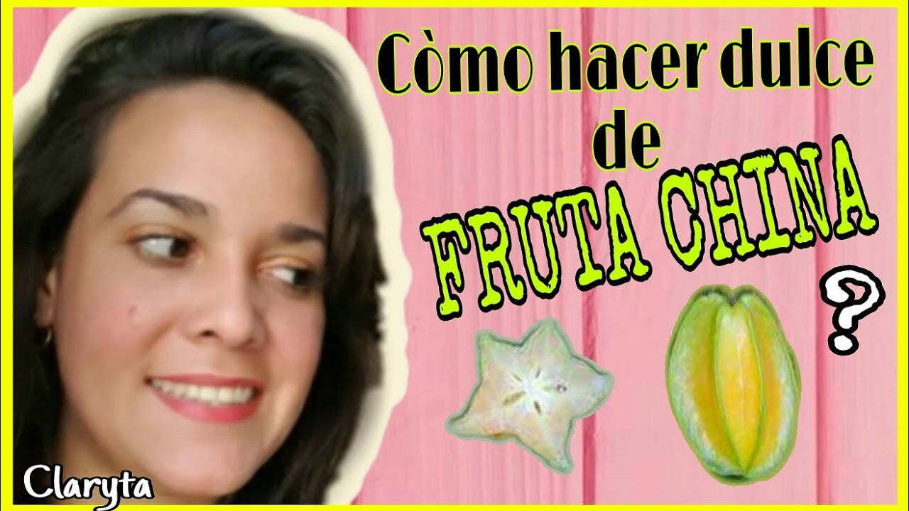 ➡Còmo hacer dulce😉 FRUTA CHINA/Carambola/Ciruela China/Claryta-Pelo suelto y carretera
